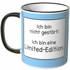 JUNIWORDS Tasse Ich bin nicht gestört! Ich bin eine Limited-Edition.