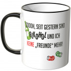 JUNIWORDS Tasse Soooh, seit gestern sind Alkohol und ich keine "Freunde" mehr!