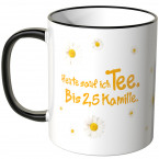 JUNIWORDS Tasse Heute sauf ich Tee. Bis 2,5 Kamille.