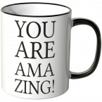 JUNIWORDS Tasse You are amazing!