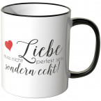 JUNIWORDS Tasse Liebe muss nicht perfekt sein, sondern echt!