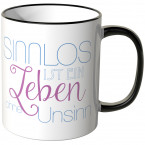 JUNIWORDS Tasse Sinnlos ist ein Leben ohne Unsinn