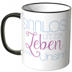 JUNIWORDS Tasse Sinnlos ist ein Leben ohne Unsinn