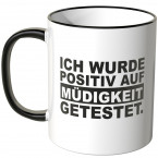 Müdigkeit Spruch Tasse