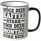 JUNIWORDS Tasse Möge Dein Kaffee stark und Dein Montag kurz sein.