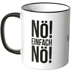 Nö einfach nö tasse