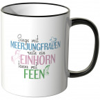 JUNIWORDS Tasse Singe mit Meerjungfrauen, reite ein Einhorn, tanze mit Feen