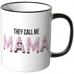 JUNIWORDS Tasse They call me Mama