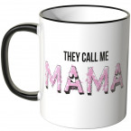 JUNIWORDS Tasse They call me Mama