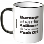 JUNIWORDS Tasse Burnout ist was für Anfänger - Motiv 4