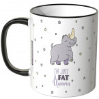 i'm just a fat unicorn tasse