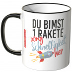 JUNIWORDS Tasse Du bimst 1 Rakete vong Schnelligkeit her