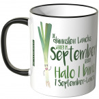 JUNIWORDS Tasse Die dünnsten Lauchs werden im September geboren...