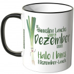 JUNIWORDS Tasse Die dünnsten Lauchs werden im Dezember geboren...