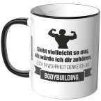 JUNIWORDS Tasse Sieht vielleicht so aus, als würde ich dir zuhören - Bodybuilding