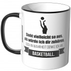 JUNIWORDS Tasse Sieht vielleicht so aus, als würde ich dir zuhören - Basketball