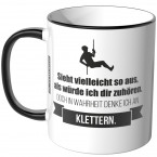 JUNIWORDS Tasse Sieht vielleicht so aus, als würde ich dir zuhören - Klettern