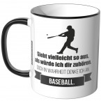 JUNIWORDS Tasse Sieht vielleicht so aus, als würde ich dir zuhören - Baseball