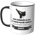JUNIWORDS Tasse Sieht vielleicht so aus, als würde ich dir zuhören - Karate