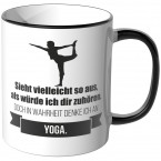 JUNIWORDS Tasse Sieht vielleicht so aus, als würde ich dir zuhören - Yoga