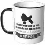 JUNIWORDS Tasse Sieht vielleicht so aus, als würde ich dir zuhören - Pudel