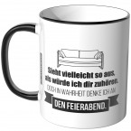 JUNIWORDS Tasse Sieht vielleicht so aus, als würde ich dir zuhören - Feierabend