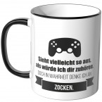 JUNIWORDS Tasse Sieht vielleicht so aus, als würde ich dir zuhören - Zocken