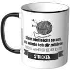 JUNIWORDS Tasse Sieht vielleicht so aus, als würde ich dir zuhören - Stricken