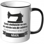 JUNIWORDS Tasse Sieht vielleicht so aus, als würde ich dir zuhören - Nähen