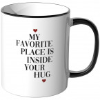 JUNIWORDS Tasse My favorite place is inside your hug