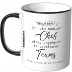 JUNIWORDS Tasse Ich bin stolzer Chef eines ungeheuer fantastischen Teams...