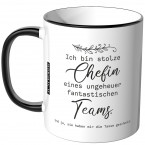 JUNIWORDS Tasse Ich bin stolze Chefin eines ungeheuer fantastischen Teams...