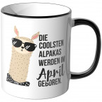 JUNIWORDS Tasse Die coolsten Alpakas werden im April geboren.