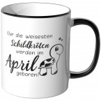 JUNIWORDS Tasse Nur die weisesten Schildkröten werden im April geboren!