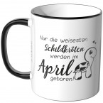 JUNIWORDS Tasse Nur die weisesten Schildkröten werden im April geboren!