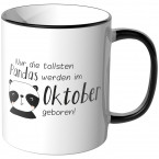 JUNIWORDS Tasse Nur die tollsten Pandas werden im Oktober geboren! 