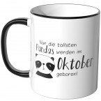 JUNIWORDS Tasse Nur die tollsten Pandas werden im Oktober geboren! 