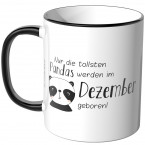 JUNIWORDS Tasse Nur die tollsten Pandas werden im Dezember geboren!