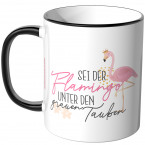 JUNIWORDS Tasse Sei der Flamingo unter den grauen Tauben