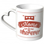 JUNIWORDS Herz Tasse Home is wherever I'm with you