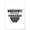 Poster Vorsicht! Freilaufender Teenager...