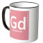 JUNIWORDS Tasse Element Gadolinium "Gd"
