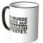 Müdigkeit Spruch Tasse