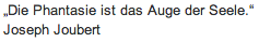 Wandtattoo Zitate "Die Phantasie ist das Auge"